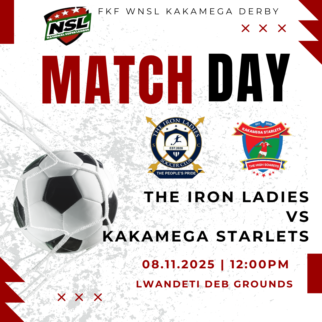 🔥 FKF KAKAMEGA DERBY – WHO RULES THE COUNTY? 🔥THE IRON LADIES SC ⚔️ KAKAMEGA STARLETS